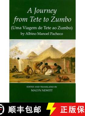 【3-4周达】A Journey from Tete to Zumbo' (Uma Viagem de Tete Ao Zumbo) by Albino Manoel Pacheco [9780197265604]