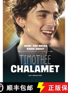 预订 What You Never Knew about Timothée Chalamet [9781669049487]