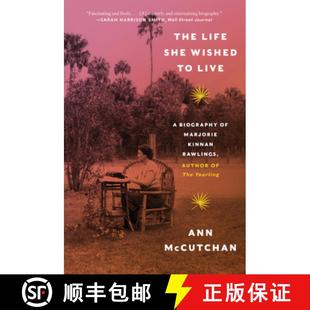 Rawlings Kinnan the She Live Biography Marjorie Wished 9781324022008 Yearling The 4周达 Life Author