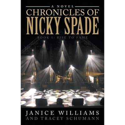 【4周达】Chronicles of Nicky Spade: Book 1: Rise to Fame [9781957676036]