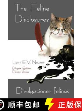 预订 The Feline Disclosures / Divulgaciones Felinas [9781939879110]