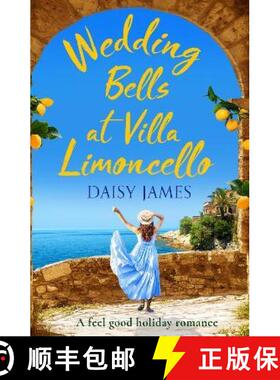 【3-4周达】Wedding Bells at Villa Limoncello: A feel good holiday romance [9781788637909]