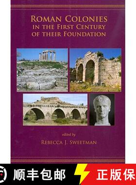 【3-4周达】Roman Colonies in the First Century of Their Foundation [9781842179741]
