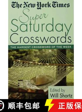 【3-4周达】The New York Times Super Saturday Crosswords: The Hardest Crossword of the Week [9780312306045]