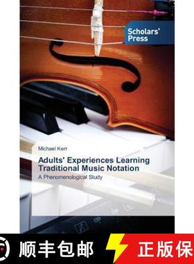 预订 Adults' Experiences Learning Traditional Music Notation [9783639766035]