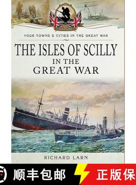 【3-4周达】The Isles of Scilly in the Great War [9781473867666]