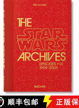 【3-4周达】The Star Wars Archives. 1999-2005. 45th Ed. [9783836593274]