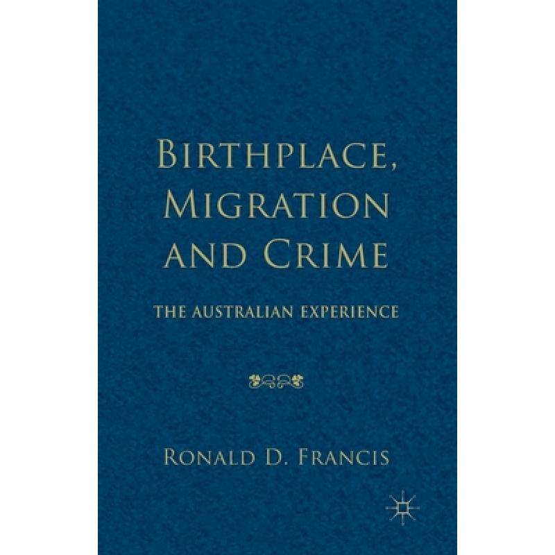 预订 birthplace, migration and crime : the australian experience