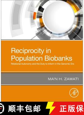 【3-4周达】Reciprocity in Population Biobanks: Relational Autonomy and the Duty to Inform in the Geno... [9780323912860]
