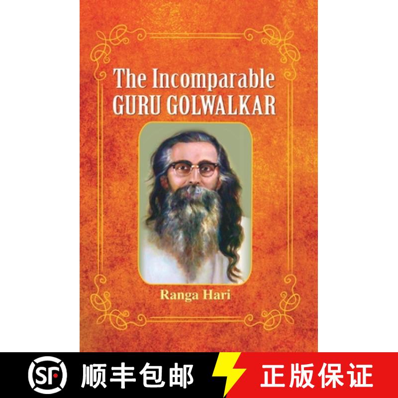 【3-4周达】The Incomparable Guru Golwalkar [9789352667765]