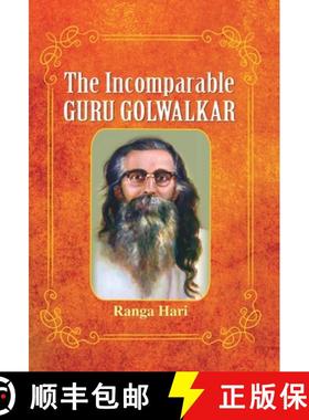 【3-4周达】The Incomparable Guru Golwalkar [9789352667765]