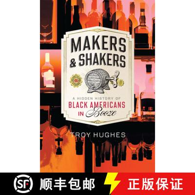 【3-4周达】Makers & Shakers: A Hidden History of Black Americans in Booze [9781467159517]