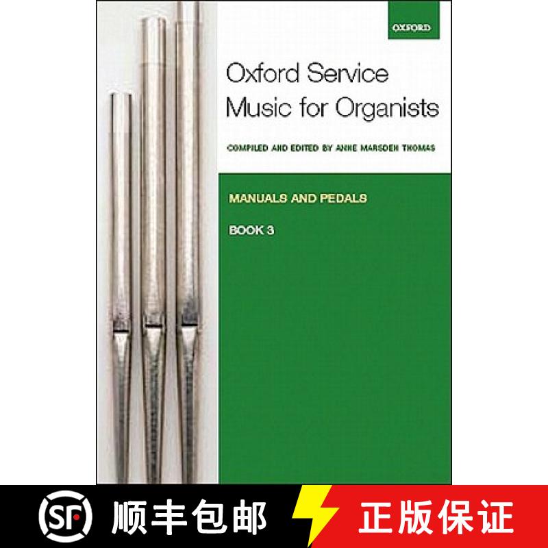 【3-4周达】Oxford Service Music for Organ: Manuals and Pedals: Bk. 3 [9780193372689]