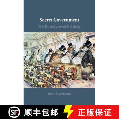 【3-4周达】精装 Secret Government: The Pathologies of Publicity [9781108833264]