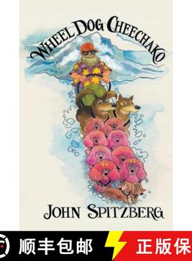【3-4周达】Wheel Dog Cheechako [9781950073764]