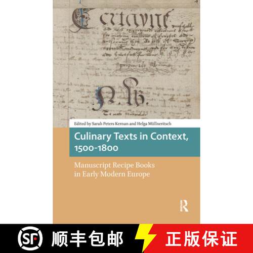 【3-4周达】精装 Culinary Texts in Context, 1500–1800 – Manuscript Recipe Books in Early Modern Europe [9789463727792]