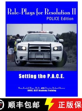 【3-4周达】Role-Plays for Resolution II: Setting the P.A.C.E.: POLCE Edition [9781312684720]