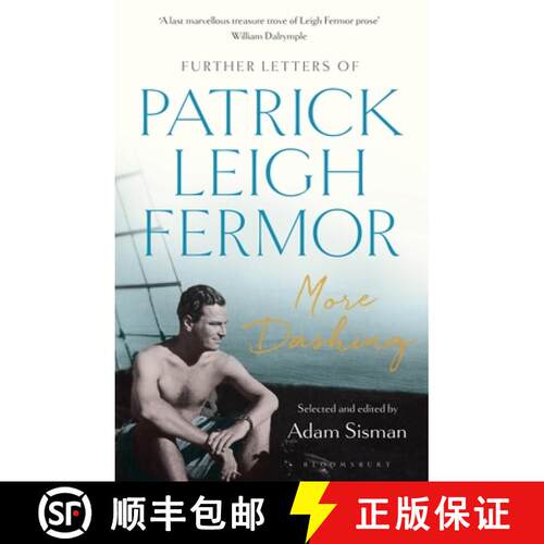 【3-4周达】More Dashing: Further Letters of Patrick Leigh Fermor [9781408893692]