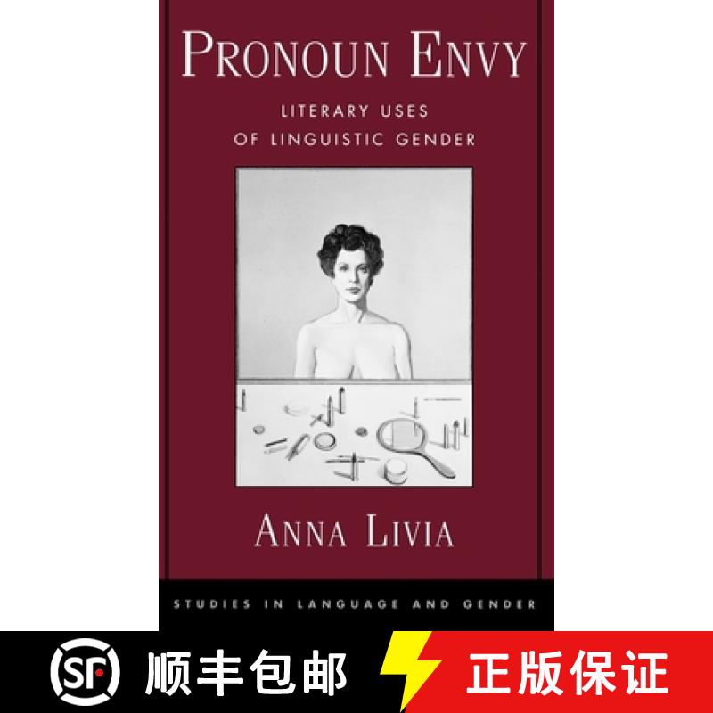 【4周达】Pronoun Envy: Literature Uses of Linguistic Gender [9780195138528]