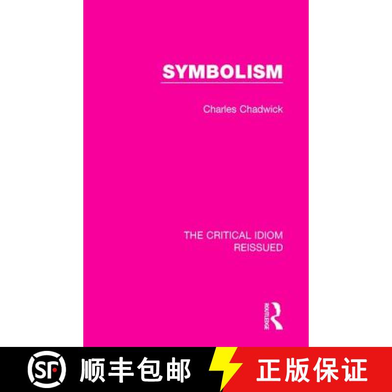 【3-4周达】SYMBOLISM (RLE, THE CRITICAL IDIOM) [9781138283138]