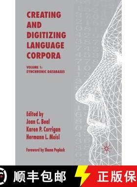 【3-4周达】Creating and Digitizing Language Corpora : Volume 1: Synchronic Databases [9781349522330]