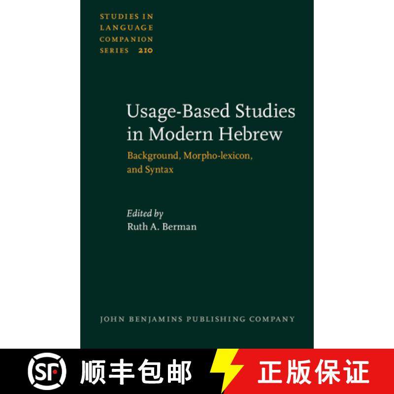 【2-3周达】Usage-Based Studies in Modern Hebrew.Background, Morpho-lexicon, and Syntax. [9789027204196]