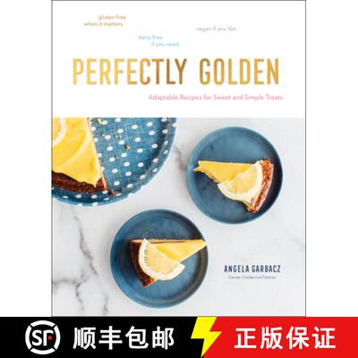 【3-4周达】精装 Perfectly Golden : Inspired Recipes from Goldenrod Pastries, the Nebraska Bakery That... [9781682684764]