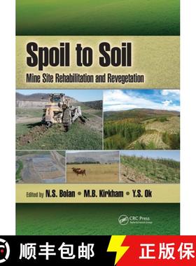 【3-4周达】Spoil to Soil: Mine Site Rehabilitation and Revegetation: Mine Site Rehabilitation and Rev... [9781032096414]