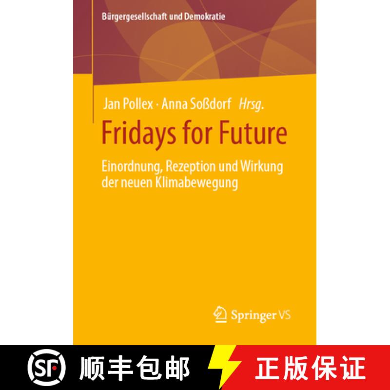 【3-4周达】Fridays for Future : Einordnung, Rezeption und Wirkung der neuen Klimabewegung [9783658414467]