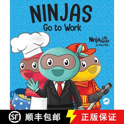 【3-4周达】精装 Ninjas Go to Work: A Rhyming Children's Book for Career Day [9781637316375]