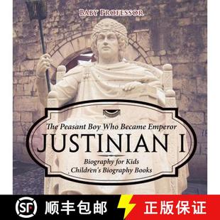 Who Kids Became Emperor Peasant 9781541916296 Biograph... Justinian The Boy for Biography Children 4周达