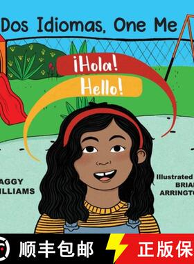 预订 Dos Idiomas, One Me: A Bilingual Reader [9781615995448]
