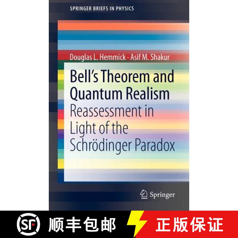 【3-4周达】Bell's Theorem and Quantum Realism : Reassessment in Light of the Schrödinger Paradox [9783642234675]
