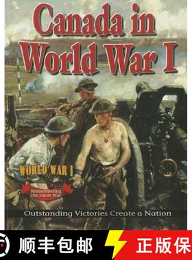 【3-4周达】Canada in World War I: Outstanding Victories Create a Nation [9780778703921]