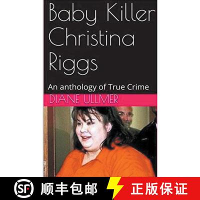 【3-4周达】Baby Killer Christina Riggs An Anthology of True Crime [9798224753550]