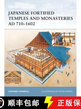 【3-4周达】Japanese Fortified Temples and Monasteries, AD 710-1062 [9781841768267]
