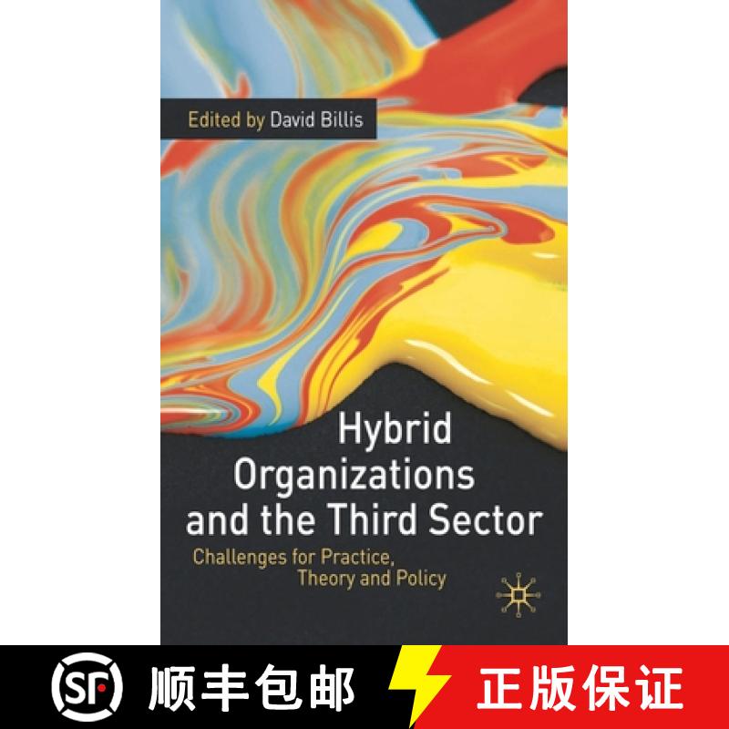 【3-4周达】Hybrid Organizations and the Third Sector : Challenges for Practice, Theory and Policy [9780230234635]