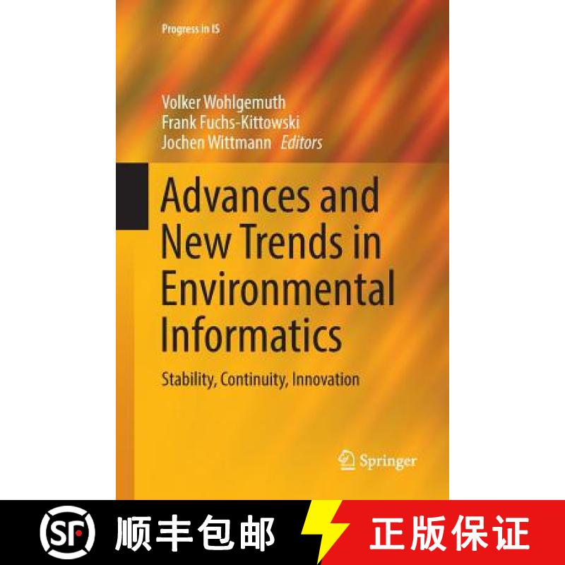 【4周达】Advances and New Trends in Environmental Informatics : Stability, Continuity, Innovation [9783319831176]