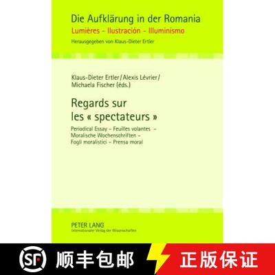 【3-4周达】Regards sur les « spectateurs » : Periodical Essay  Feuilles volantes  Moralische Wo... [9783631631843]