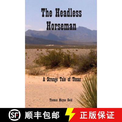 【3-4周达】The Headless Horseman: A Strange Tale of Texas [9781789433074]