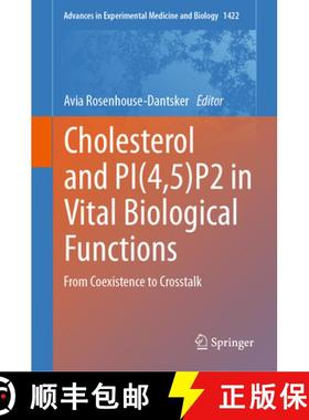 【3-4周达】Cholesterol and Pi(4,5)P2 in Vital Biological Functions: From Coexistence to CrossTalk [9783031215469]
