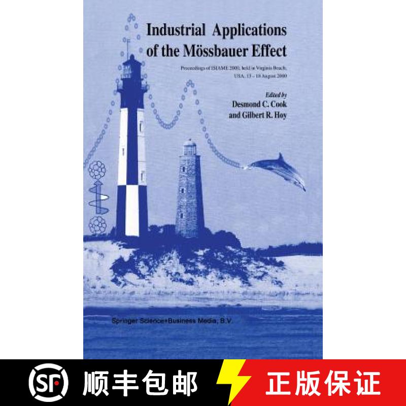 【3-4周达】Industrial Applications of the Mössbauer Effect: Proceedings of Isiame 2000 Held in Virgi... [9789401039505]