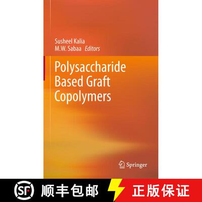 【3-4周达】Polysaccharide Based Graft Copolymers [9783642438325]