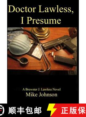 预订 Dr. Lawless, I Presume: A Brewster J. Lawless novel [9781625700490]