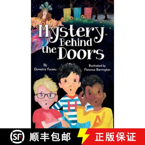 【3-4周达】Mystery Behind the Doors: Middle Grade Fantasy for Children Ages 8-12 [9780984042142]