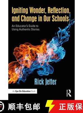 【3-4周达】Igniting Wonder, Reflection, and Change in Our Schools : An Educator's Guide to Using Auth... [9781138220607]