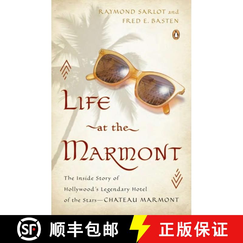 【2-3周达】Life at the Marmont: The Inside Story of Hollywood's Legendary Hotel of the Stars - Chatea... [9780143123118]
