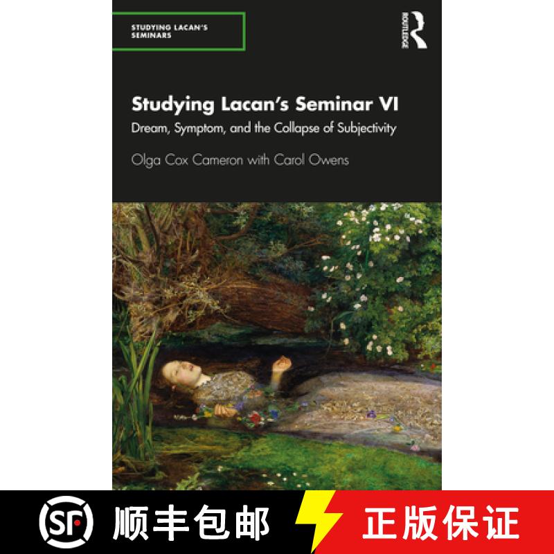 【3-4周达】Studying Lacan's Seminar VI: Dream, Symptom, and the Collapse of Subjectivity [9780367353445]