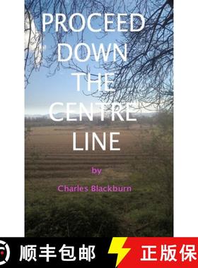 【3-4周达】Proceed Down The Centre Line [9781326974909]