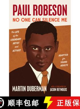 【3-4周达】Paul Robeson : No One Can Silence Me: The Life of the Legendary Artist and Activist (Adapt... [9781620976494]